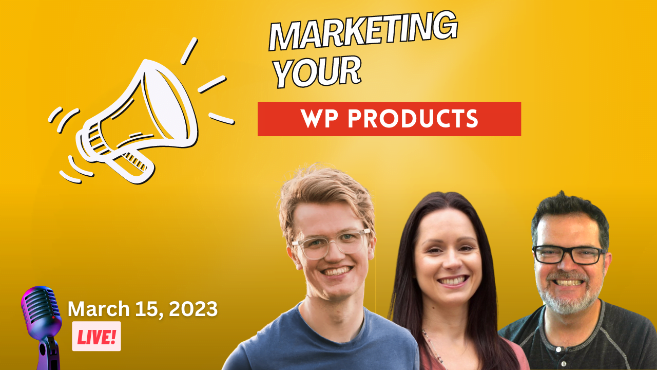 Marketing your WP Products with Alex Denning.