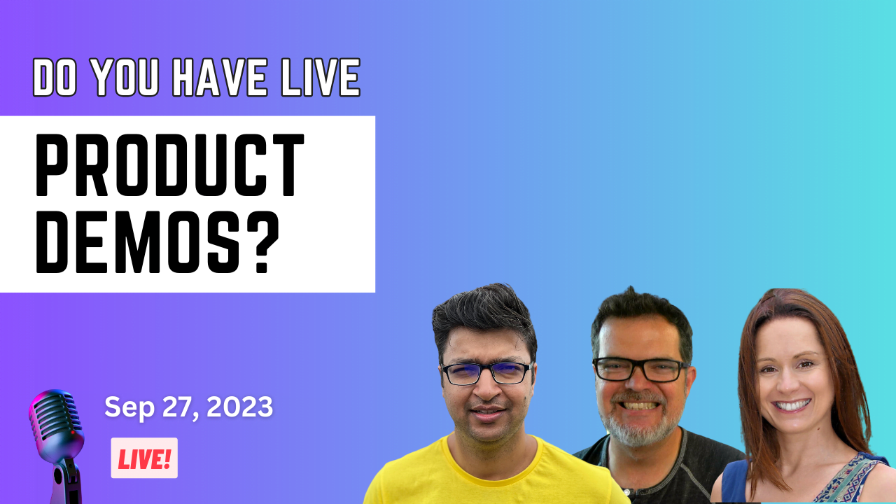 Do you have live product demos? Aired live on September 27, 2023.