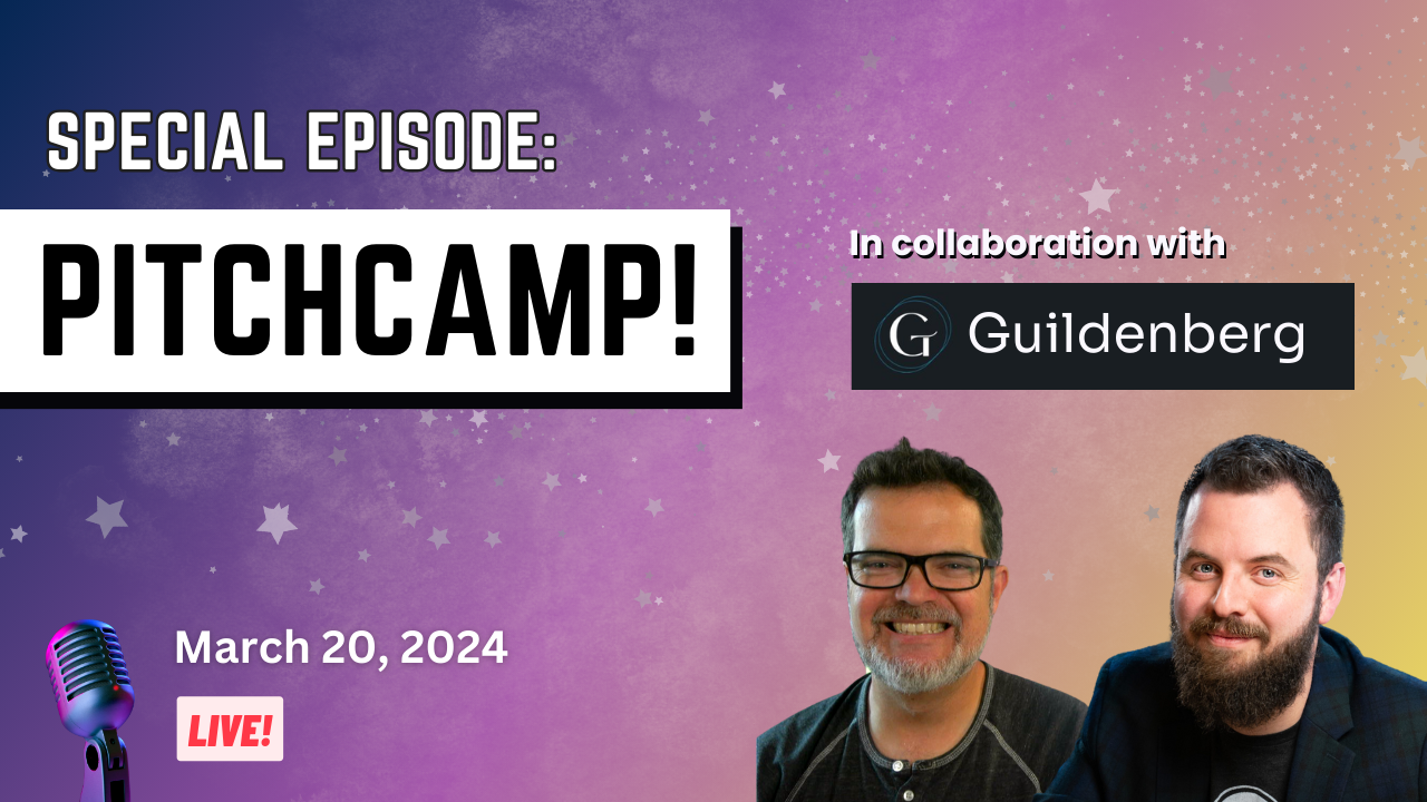 Promotional graphic for a "SPECIAL EPISODE: PITCHCAMP!" airing live on March 20, 2024, in collaboration with Guildenberg, featuring a microphone and two smiling men.