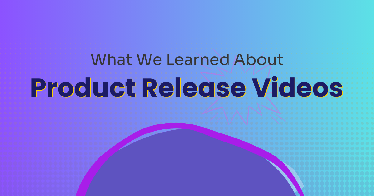 A graphic with a blue and purple gradient background and halftone pattern featuring the text "What We Learned About Product Release Videos" in bold yellow and white.