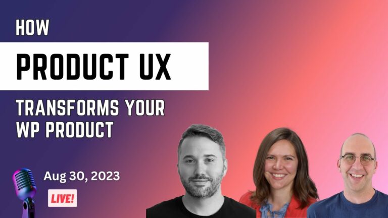 Designing for Success: UX Principles for WordPress Products